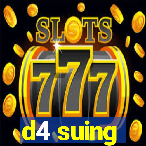 d4 suing